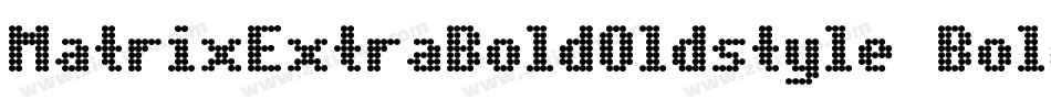MatrixExtraBoldOldstyle Bold字体转换